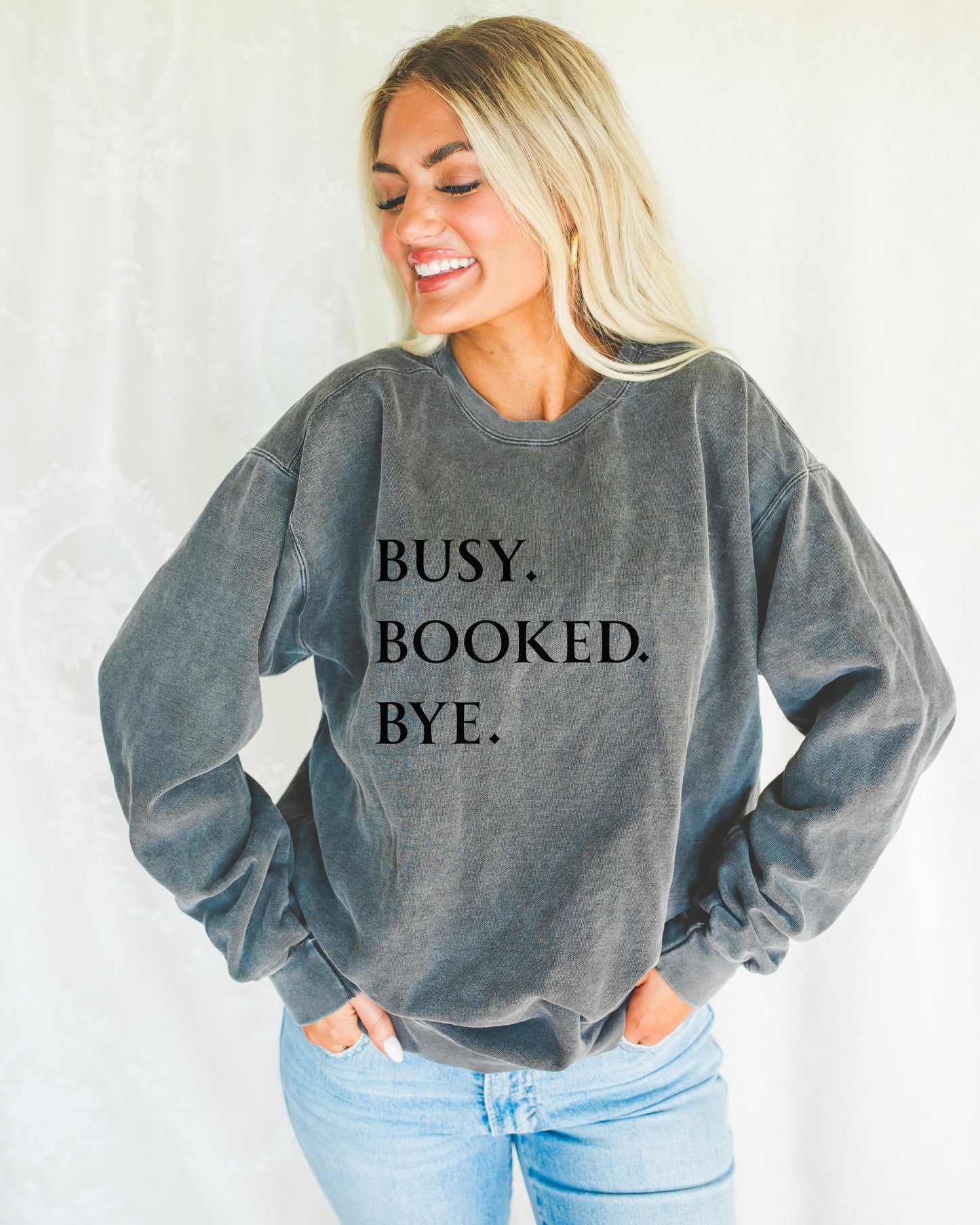Busy. Booked. Bye. - Unisex Sweatshirt